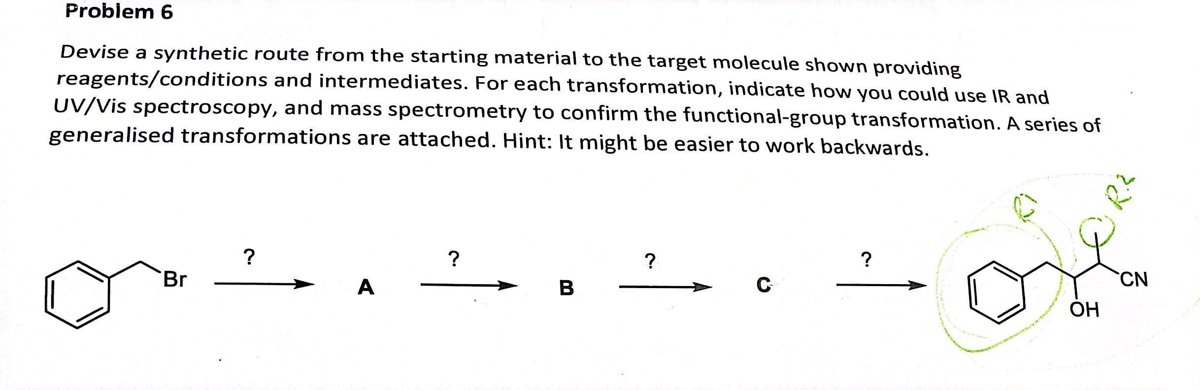 Problem 6 Devise A Synthetic Route From The Starting Material To The Target Molecule Shown Providing Reagents Conditions 1