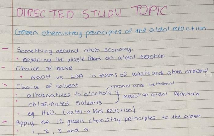 Directed Study Topic Green Chemistry Principles Of The Aldol Reaction Something Around Atom Economy Reducing The 1