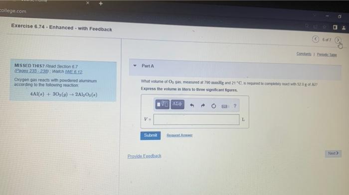 College Com Exercise 6 74 Enhanced With Feedback Missed This Read Section 67 Pages 235 238 Watch We6 12 Oxygen Gas 1