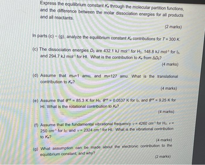 Express The Equilibrium Constant K Through The Molecular Partition Functions And The Difference Between The Molar Diss 1