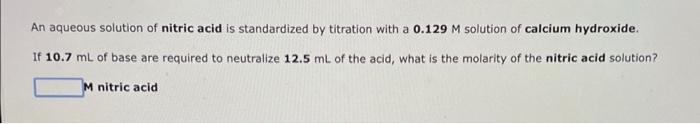 An Aqueous Solution Of Perchloric Acid Is Standardized By Titration With A 0 124 M Solution Of Barium Hydroxide If 26 6 3