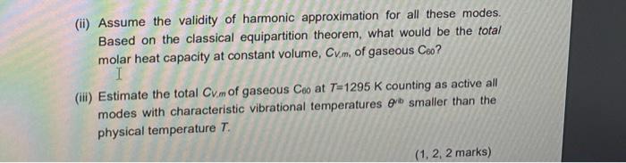 Ii Assume The Validity Of Harmonic Approximation For All These Modes Based On The Classical Equipartition Theorem Wh 1