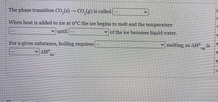 The Phase Transition Co S Co G Is Called When Heat Is Added To Ice At 0 C The Ice Begins To Melt And The Temperatu 1