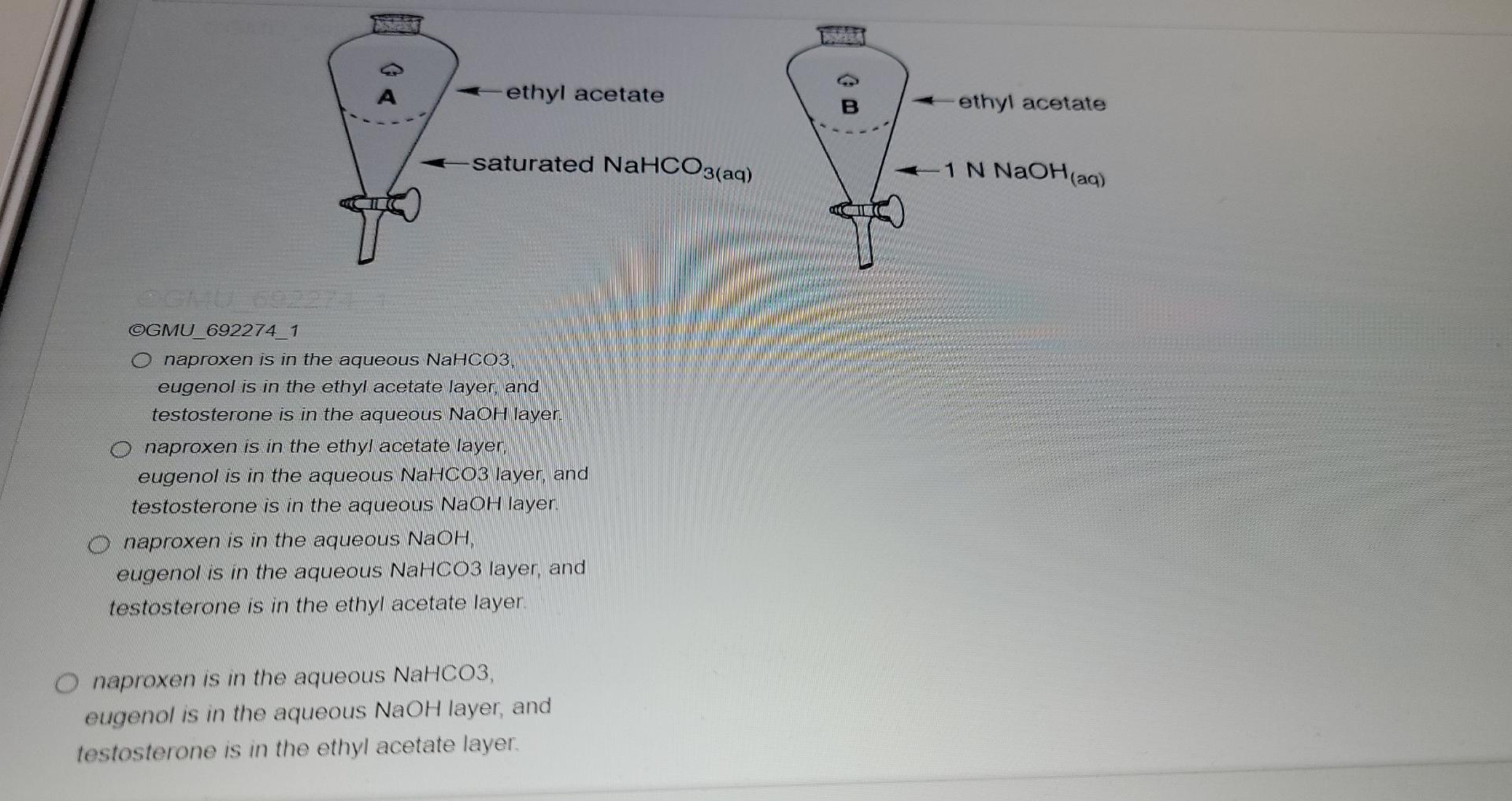 A Mixture Of Naproxen Eugenol And Testosterone Were Partitioned Between Ethyl Acetate And Nahco3 The Ethyl Acetate Pha 2