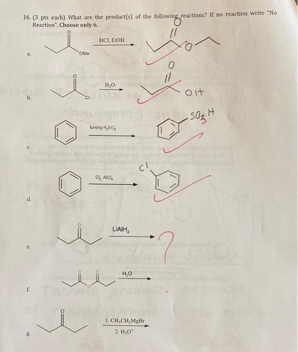 16 3 Pts Each What Are The Product S Of The Following Reactions If No Reaction Write No Following Reactions React 1