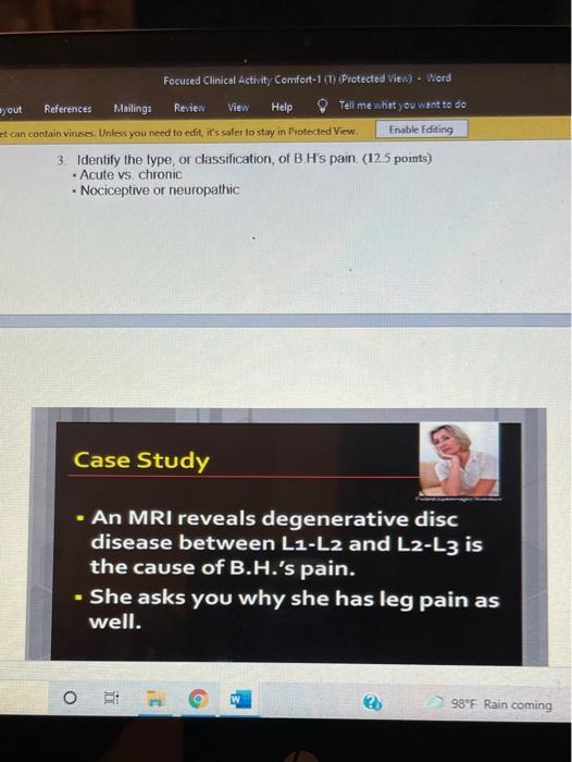 Rnsg 1161 Case Study B H A 52 Year Old Woman Is Experiencing Lumbar Back Pain The Pain Began 2 Months Ago And Has Gra 3