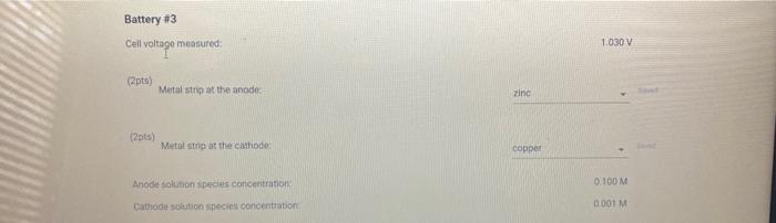 Part 1 Data Summary 1pt Battery 1 Anode Concentration M Battery 1 Cathode Concentration M Battery 1 Cell Vol 4
