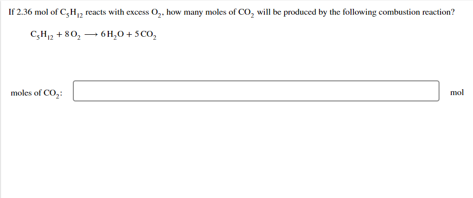If 2 36 Mol Of C5h 2 Reacts With Excess O How Many Moles Of Co Will Be Produced By The Following Combustion Reaction 1