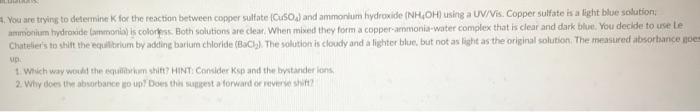 You Are Trying To Determine K For The Reaction Between Copper Sulfate Cuso And Ammonium Hydroxide Nh Oh Using A Uv V 2