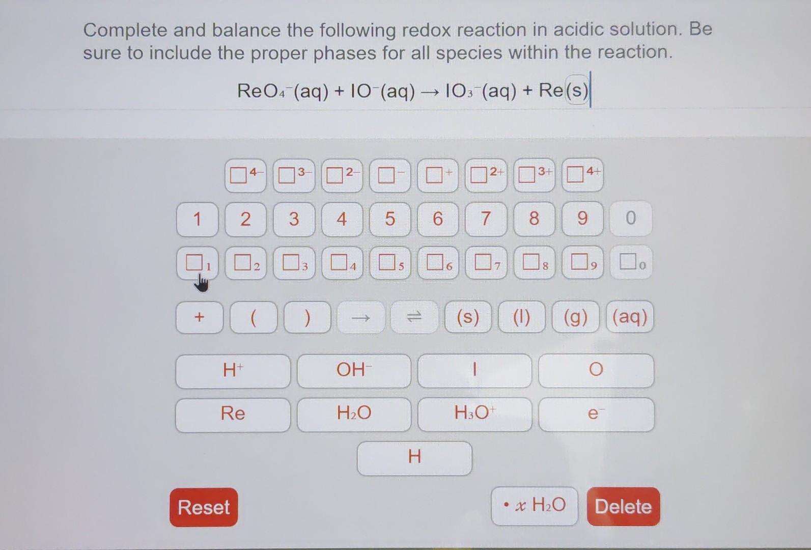 Complete And Balance The Following Redox Reaction In Acidic Solution Be Sure To Include The Proper Phases For All Speci 2