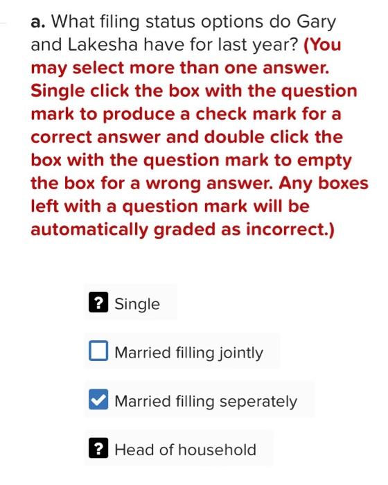 Gary And Lakesha Were Married On December 17 Last Year They Are Now Preparing Their Taxes For The April 15 Deadline And 2