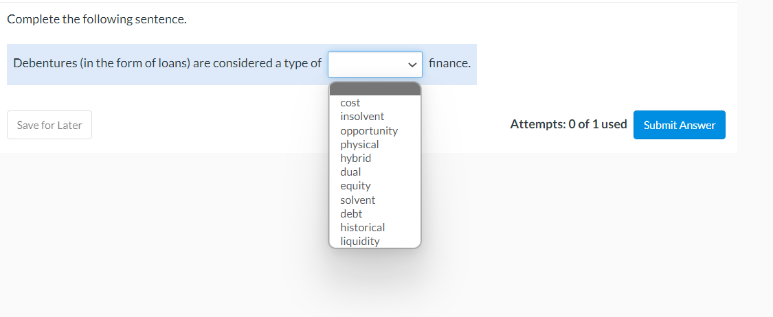 Complete The Following Sentence Debentures In The Form Of Loans Are Considered A Type Of Save For Later Cost Insolven 1