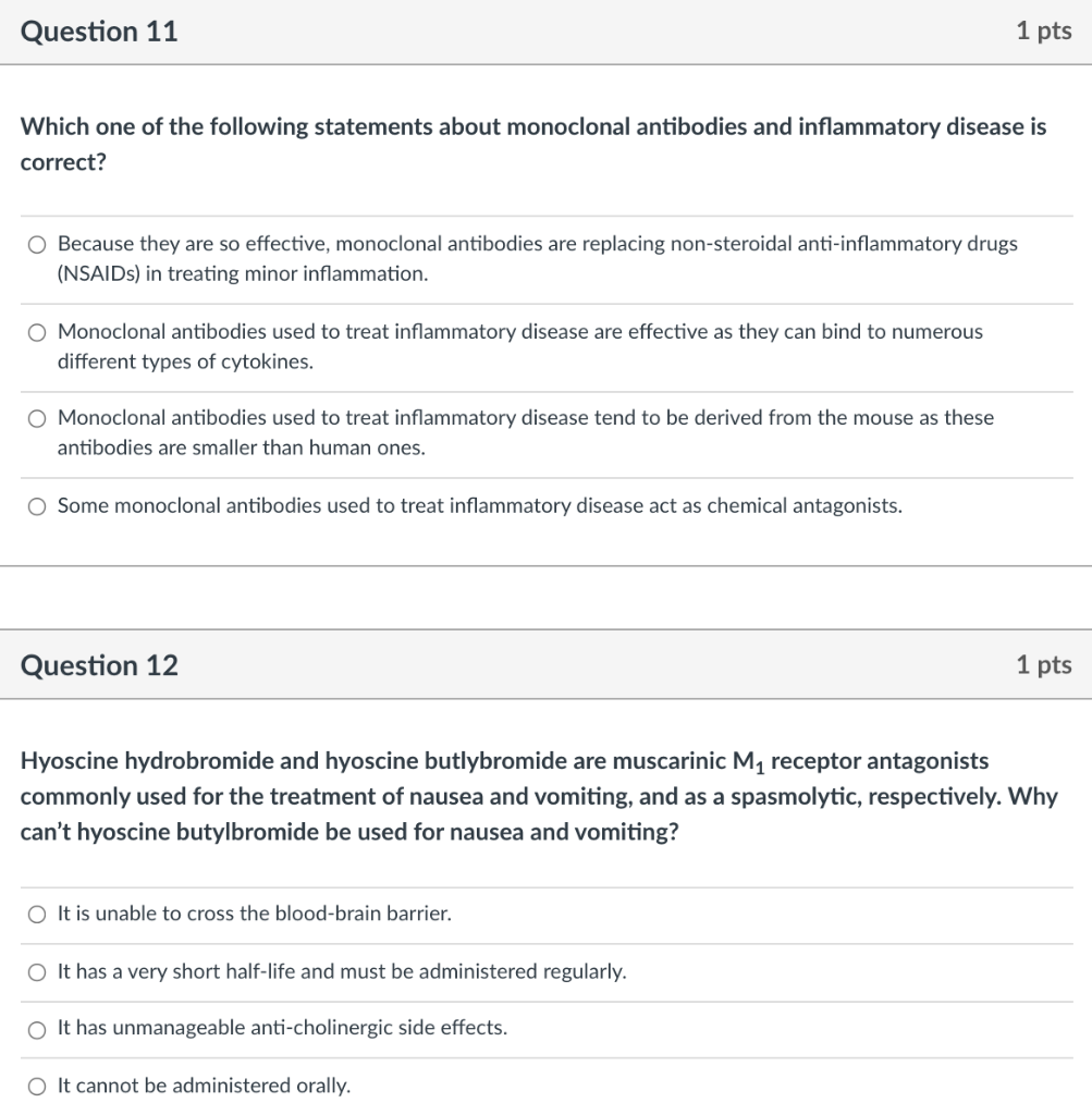 Question 11 1 Pts Which One Of The Following Statements About Monoclonal Antibodies And Inflammatory Disease Is Correct 1