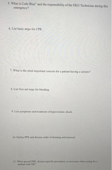 5 What Is Code Blue And The Responsibility Of The Ekg Technician During This Emergency 6 List Basic Steps For Cpr 7 1