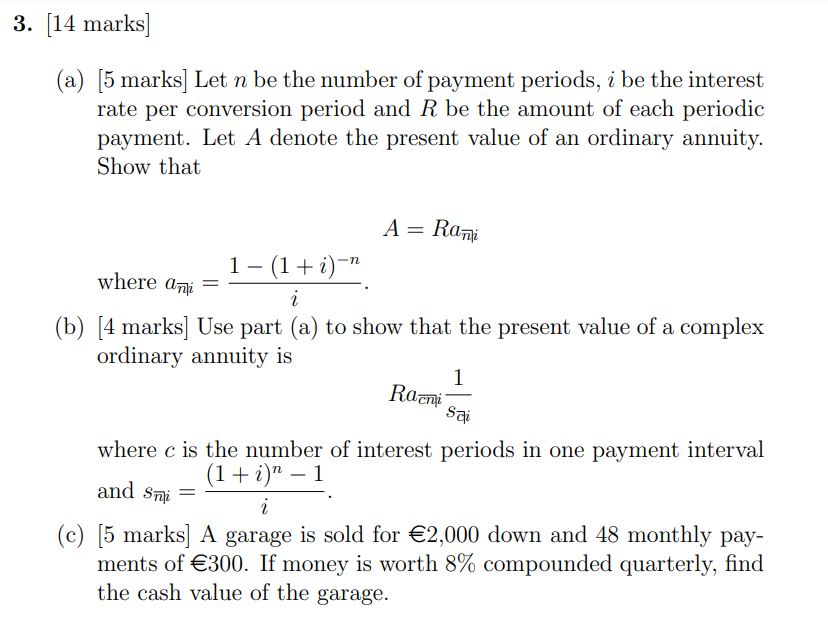 3 14 Marks A 5 Marks Let N Be The Number Of Payment Periods I Be The Interest Rate Per Conversion Period And R B 1
