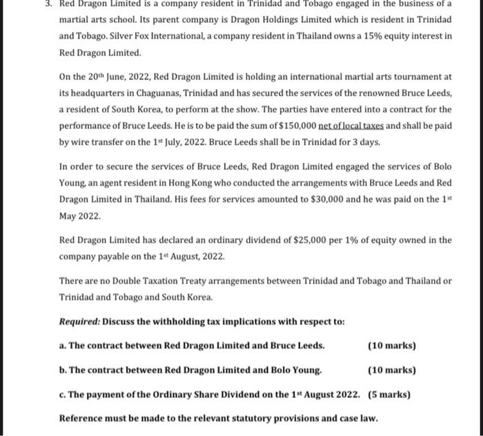 3 Red Dragon Limited Is A Company Resident In Trinidad And Tobago Engaged In The Business Of A Martial Arts School Its 1