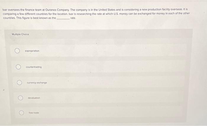 Ivar Oversees The Finance Team At Ouranos Company The Company Is In The United States And Is Considering A New Producti 1