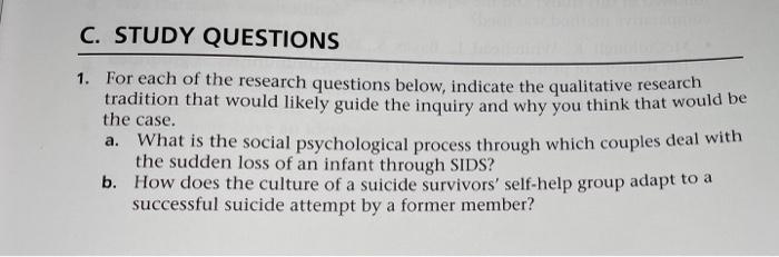 C Study Questions 1 For Each Of The Research Questions Below Indicate The Qualitative Research Tradition That Would L 1