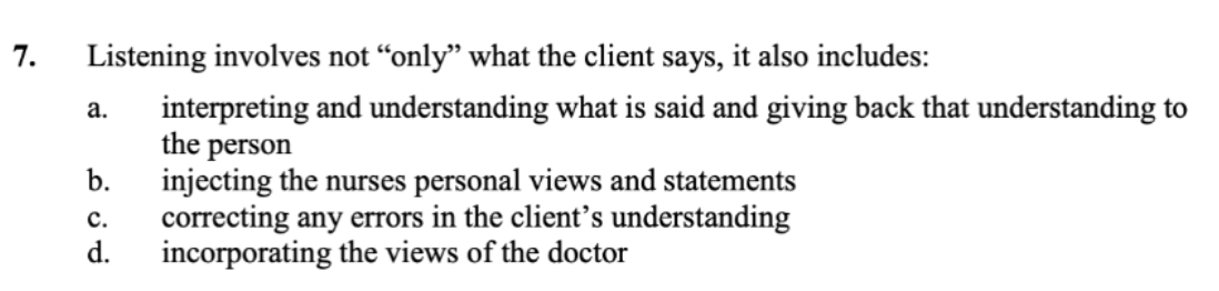 7 A Listening Involves Not Only What The Client Says It Also Includes Interpreting And Understanding What Is Said 1