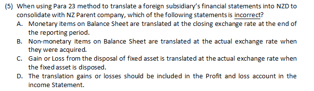 5 When Using Para 23 Method To Translate A Foreign Subsidiary S Financial Statements Into Nzd To Consolidate With Nz P 1