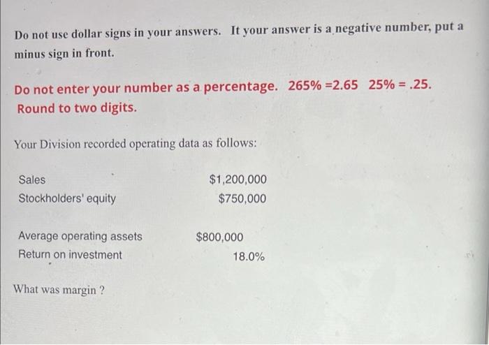 Do Not Use Dollar Signs In Your Answers It Your Answer Is A Negative Number Put A Minus Sign In Front Do Not Enter Yo 1