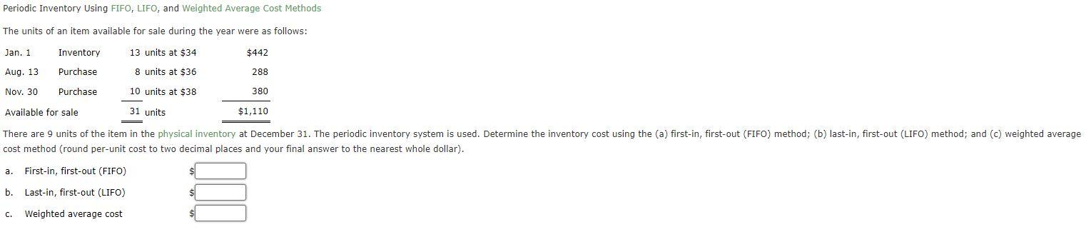 Periodic Inventory Using Fifo Lifo And Weighted Average Cost Methods The Units Of An Item Available For Sale During Th 1
