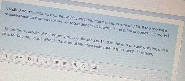 A 2 500 Par Value Bond Matures In 20 Years And Has A Coupon Rate Of 8 5 If The Market S Required Yield To Maturity Fo 1