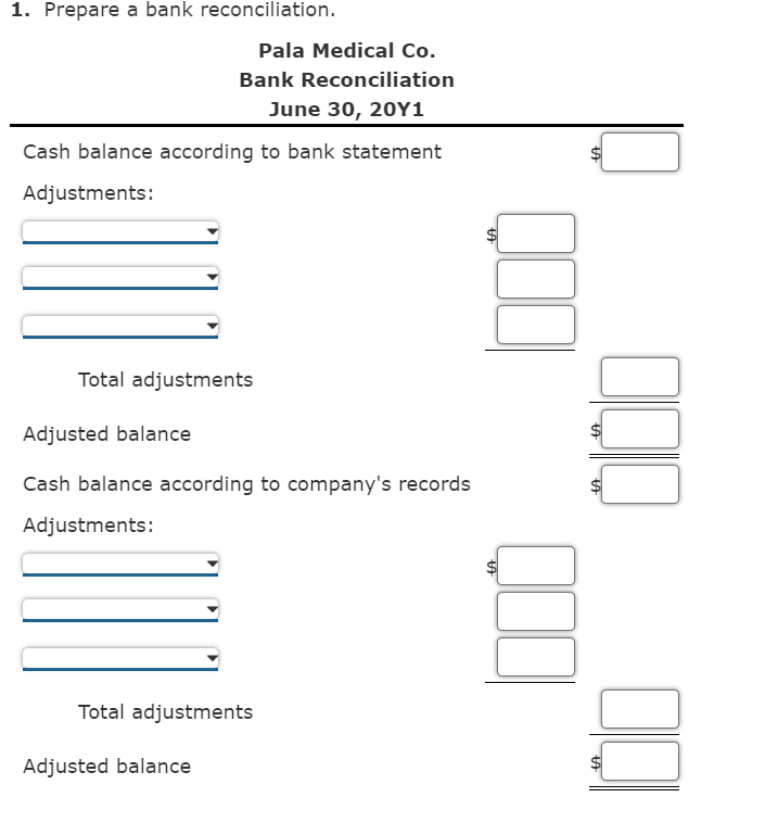 The Cash Account For Pala Medical Co At June 30 20y1 Indicated A Balance Of 11 555 The Bank Statement Indicated A B 1