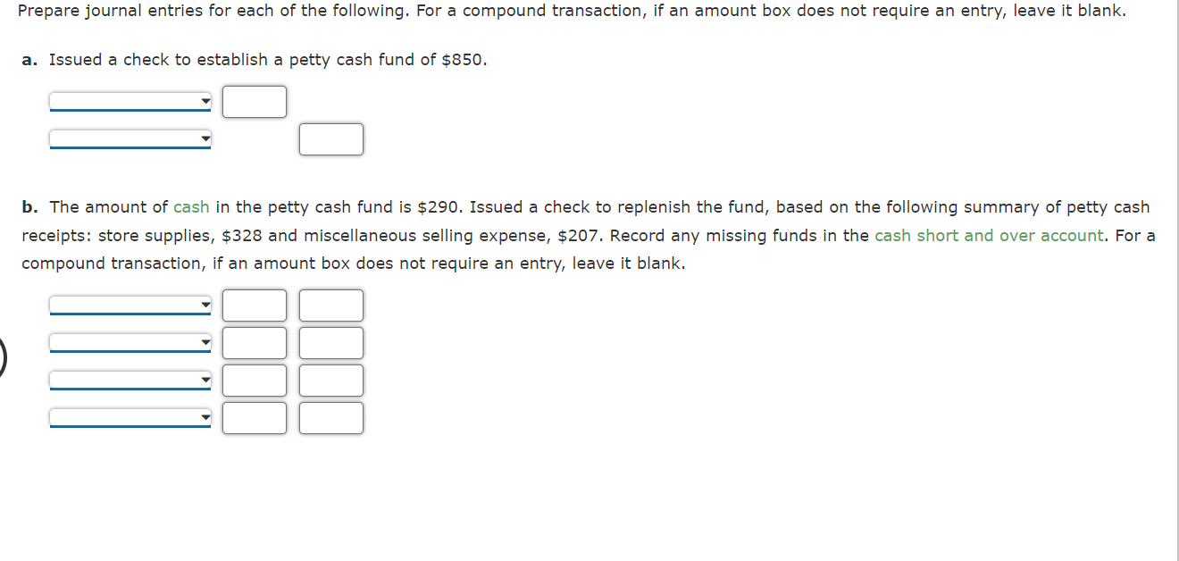 Prepare Journal Entries For Each Of The Following For A Compound Transaction If An Amount Box Does Not Require An Entr 1