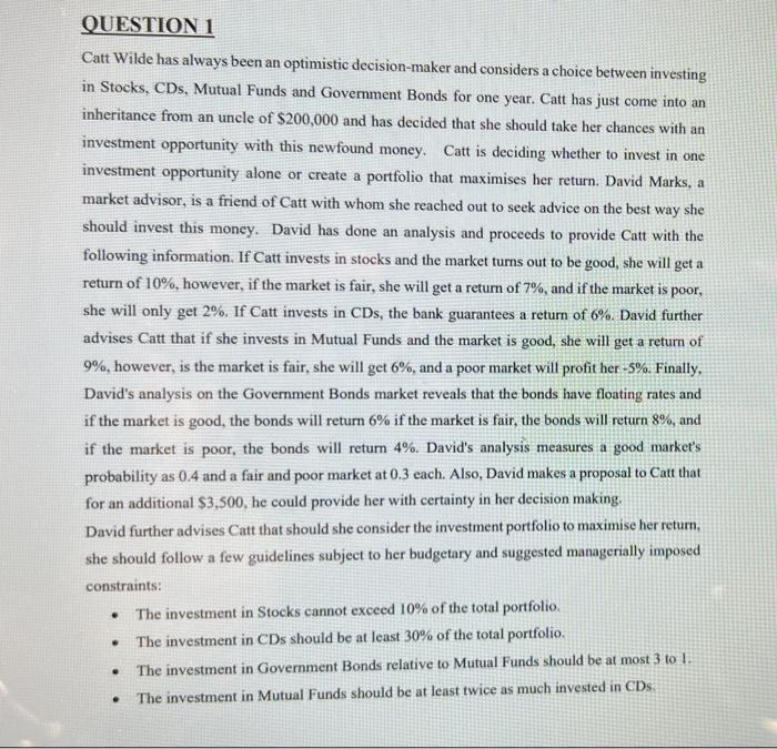 Question 1 Catt Wilde Has Always Been An Optimistic Decision Maker And Considers A Choice Between Investing In Stocks C 1