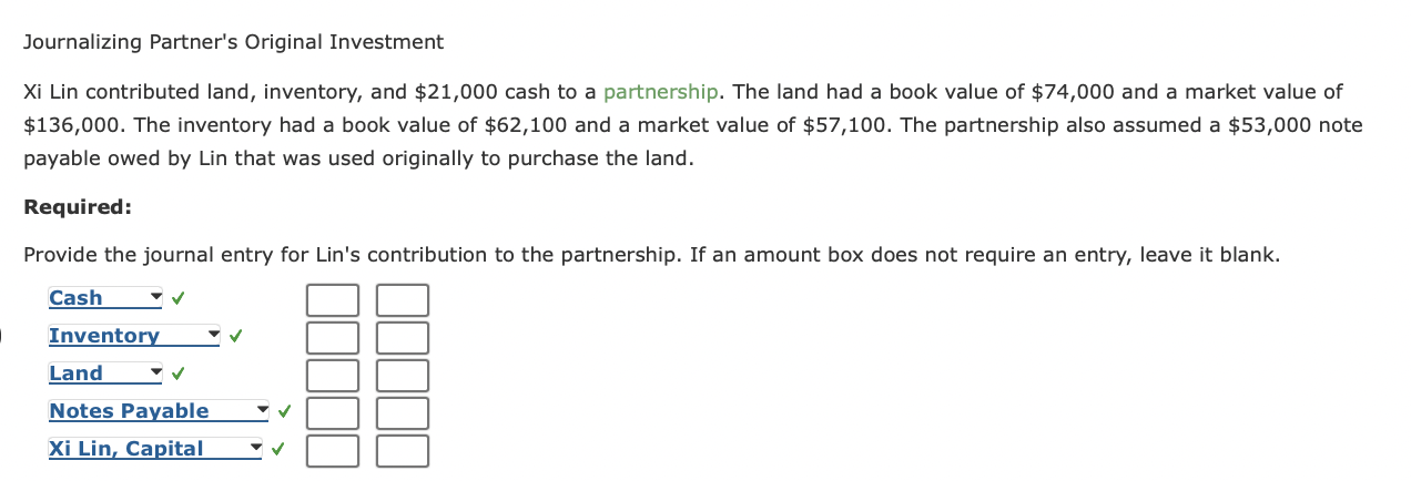 Journalizing Partner S Original Investment Xi Lin Contributed Land Inventory And 21 000 Cash To A Partnership The La 1