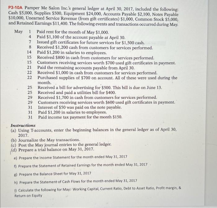 P3 10a Pamper Me Salon Inc S General Ledger At April 30 2017 Included The Following Cash 5 000 Supplies 500 Equi 2