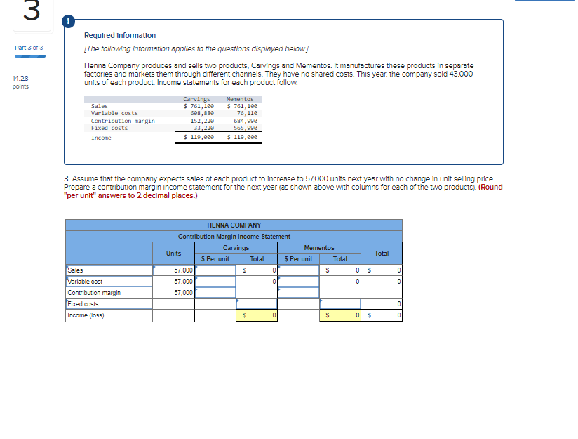 3 Part 3 Of 3 14 28 Points Required Information The Following Information Applies To The Questions Displayed Below He 1