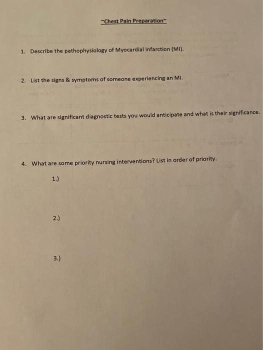 Chest Pain Preparation 1 Describe The Pathophysiology Of Myocardial Infarction Mi 2 List The Signs Symptoms Of S 1