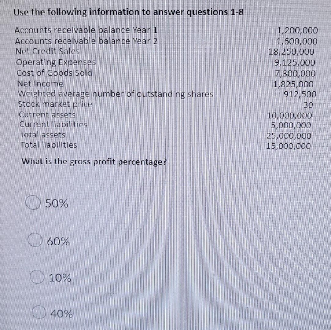 Use The Following Information To Answer Questions 1 8 Accounts Receivable Balance Year 1 Accounts Receivable Balance Yea 2