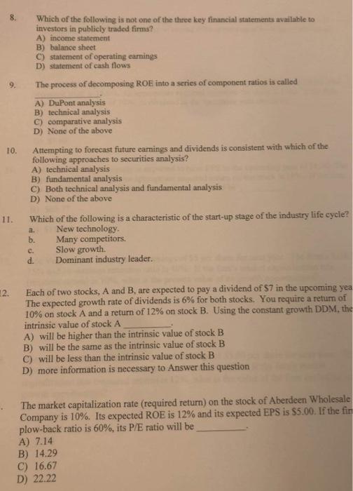 8 Which Of The Following Is Not One Of The Three Key Financial Statements Available To Investors In Publicly Traded Fir 1