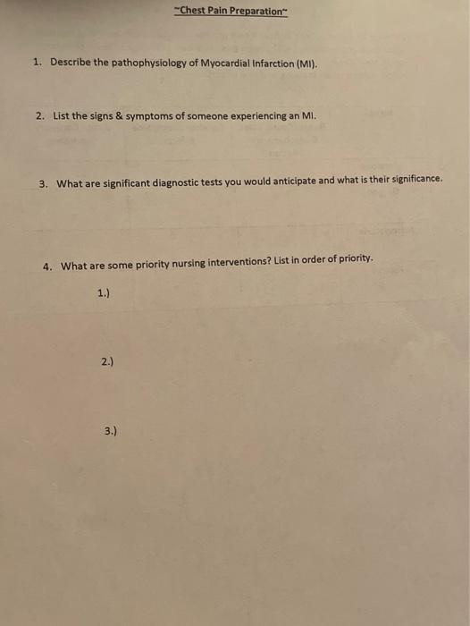Chest Pain Preparation 1 Describe The Pathophysiology Of Myocardial Infarction Mi 2 List The Signs Symptoms Of S 1
