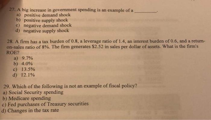 27 A Big Increase In Government Spending Is An Example Of A A Positive Demand Shock B Positive Supply Shock C Negati 1