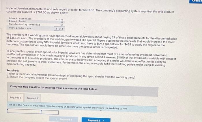 Imperial Jewelers Manufactures And Sells A Gold Bracelet For 403 00 The Company S Accounting System Says That The Unit 1