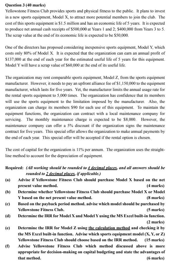 Question 3 40 Marks Yellowstone Fitness Club Provides Sports And Physical Fitness To The Public It Plans To Invest In 1