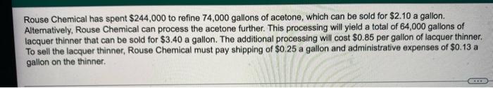 Rouse Chemical Has Spent 244 000 To Refine 74 000 Gallons Of Acetone Which Can Be Sold For 2 10 A Gallon Alternative 1