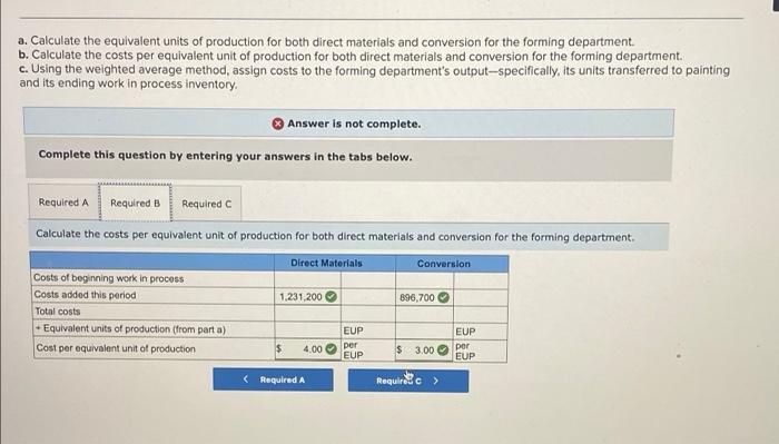 Fields Company Has Two Manufacturing Departments Forming And Painting The Company Uses The Weighted Average Method And 3