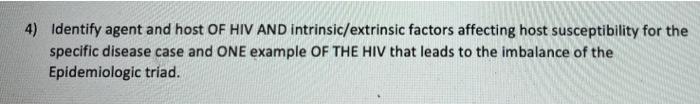 4 Identify Agent And Host Of Hiv And Intrinsic Extrinsic Factors Affecting Host Susceptibility For The Specific Disease 1