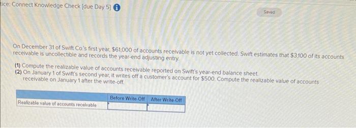 Ice Connect Knowledge Check Due Day 5 I Saved On December 31 Of Swift Co S First Year 61 000 Of Accounts Receivable 1