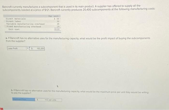 Bancroft Currently Manufactures A Subcomponent That Is Used In Its Main Product A Supplier Has Offered To Supply All Th 1