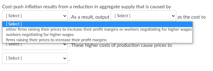 Cost Push Inflation Results From A Reduction In Aggregate Supply That Is Caused By Select As A Result Output Selec 1