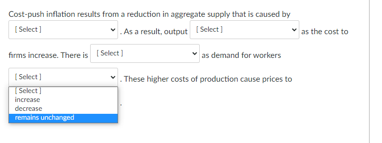 Cost Push Inflation Results From A Reduction In Aggregate Supply That Is Caused By Select As A Result Output Selec 2
