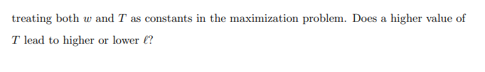 8 16 Marks Suppose That There Is A Worker Who Is Deciding How Much To Work They Have A Job That Pays Them At Wage W 2
