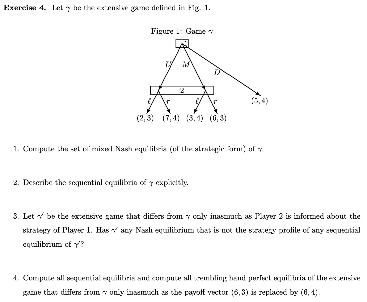 Exercise 4 Let Y Be The Extensive Game Defined In Fig 1 Figure 1 Game Y M D 2 5 4 2 3 7 4 3 4 6 3 1 Comp 1