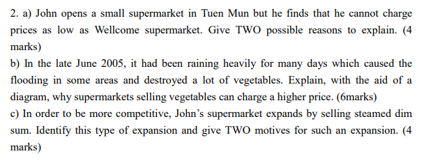 2 A John Opens A Small Supermarket In Tuen Mun But He Finds That He Cannot Charge Prices As Low As Wellcome Supermarke 1